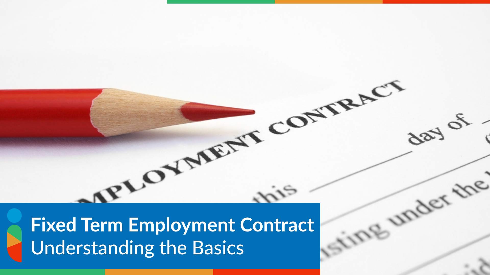 Fixed Term Employment Contract Understanding the Basics